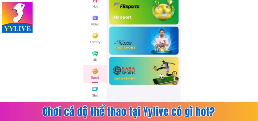 chơi cá độ thể thao tại YYlive